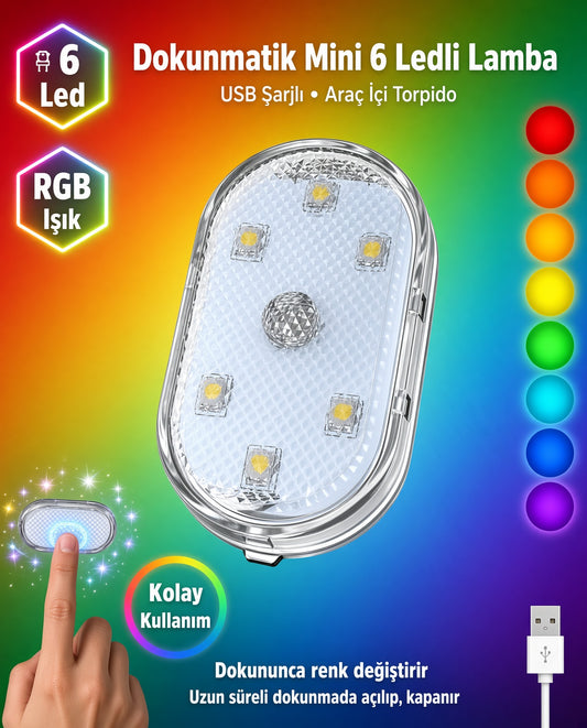 Dokunmatik USB şarjlı RGB 6 LED’li mini araç içi lamba